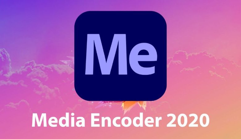 Tải Adobe Media Encoder 2020 Miển Phí ( Win )