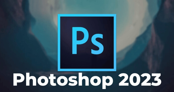 Tải Photoshop 2023 Miễn Phí