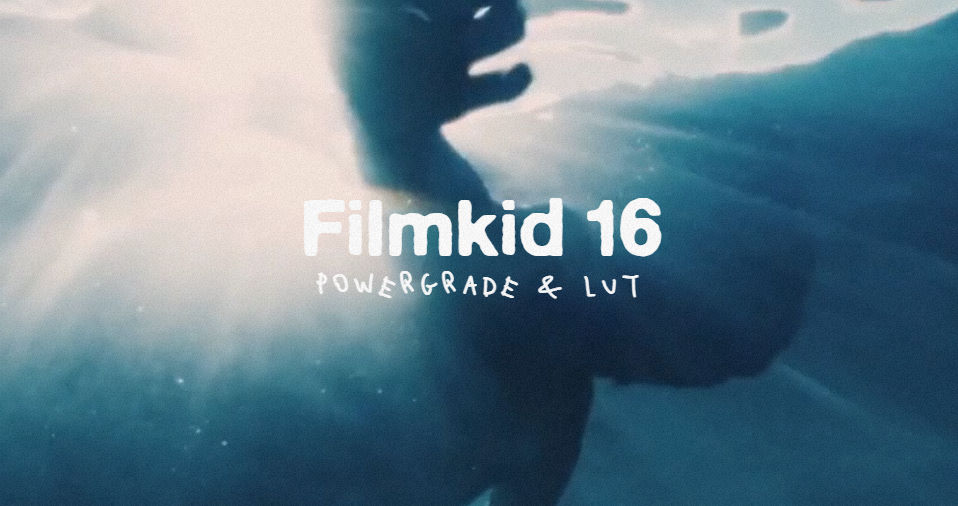 Filmkid 16 Powergrade & LUT