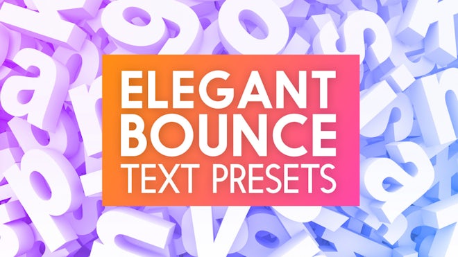 Elegant Bounce Text Presets