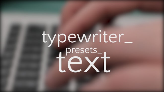 Typewriter Text Presets