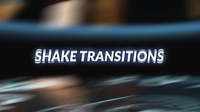 Shake Transitions