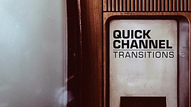 Quick Channel Transitions & FX