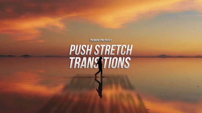 Push Stretch Transitions