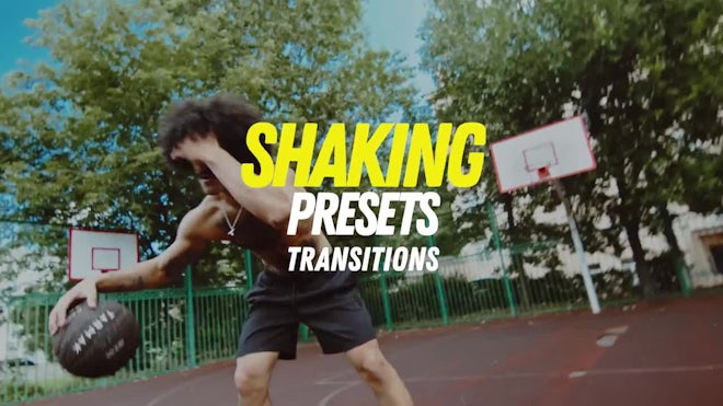 Shaking Presets Transitions