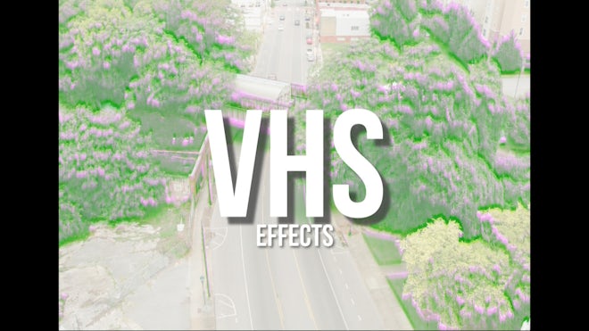 VHS Effects