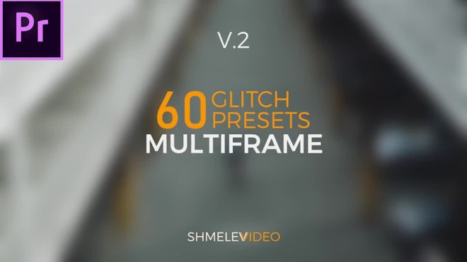 Multiframe Glitch Presets V.2
