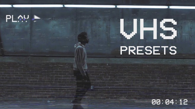 VHS Presets