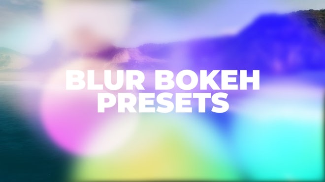 Blur Bokeh Presets