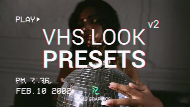 VHS Look Presets V2
