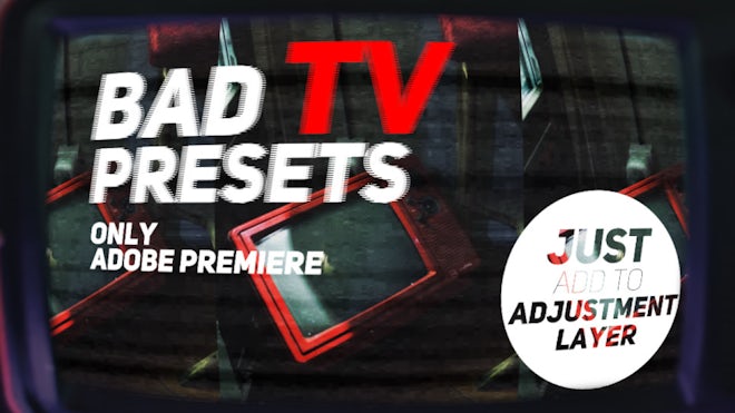 Bad TV Presets
